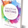 Intuitive Editing by Tiffany Yates Martin