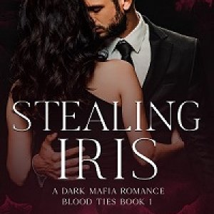 Stealing Iris: A Dark Mafia Romance (Blood Ties, Book 1)