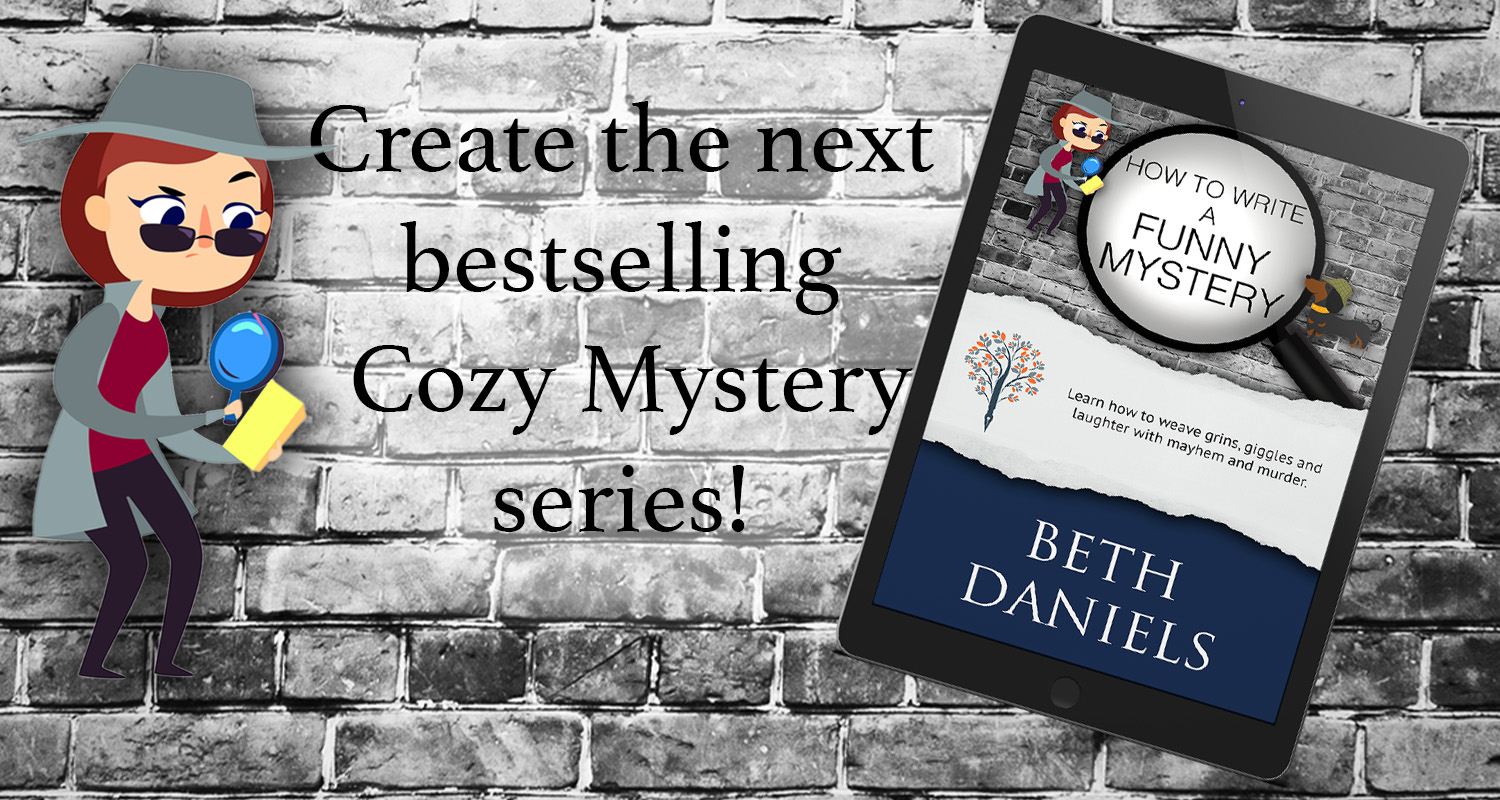 How to Write a Funny Mystery by Beth Daniels