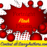 August 8 - 20 Fortnight Flash Fiction Contest