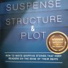 Mastering Suspense, Structure and Plot by Jane K. Cleland