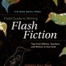 The Field Guide to Writing Flash Fiction Edited by Tara L. Masih