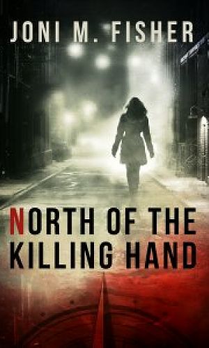 North of the Killing Hand