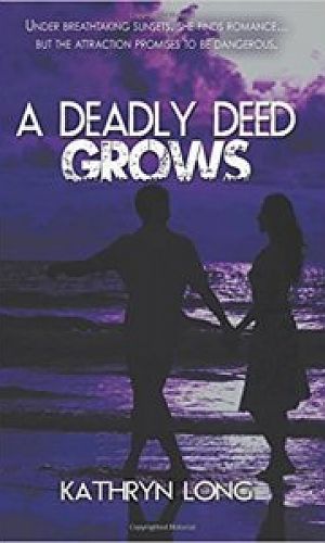 A Deadly Deed Grows