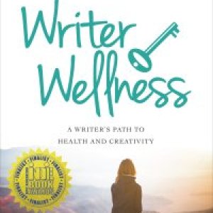 Writer Wellness COVER WITH Awards 2.JPG
