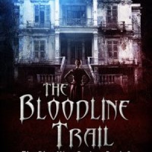 The Bloodline Trail, Book 8 The Bloodline Series