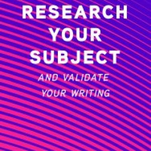 Research Your Subject and Validate Your Writing.jpg