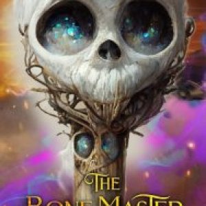 The Bone Master: A pirate adventure in a fantastical realm (The Sands of Achten Tan Book 2)