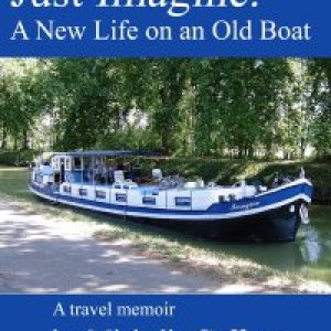 Just Imagine: A New Life on an Old Boat