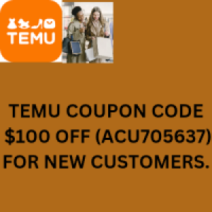 (Canada) Temu Coupon Code [{^•^ACU705637^•^}] for Existing Customers – Get C$100 Off