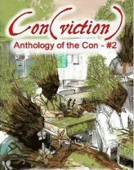 Con(viction) Anthology of the Con #2