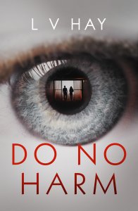 DO NO HARM by LV Hay