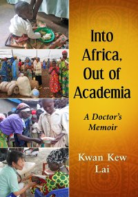 Into Africa, Out of Academia: A Doctor's Memoir