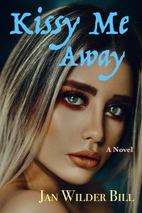 Kissy Me Away: A Novel