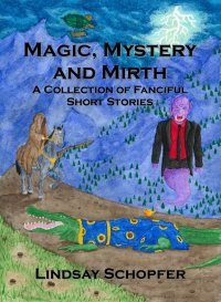 Magic, Mystery and Mirth
