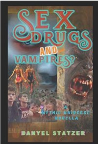 Sex, Drugs, and Vampires?