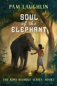 Soul of the Elephant - Book 1 in the Kind Mahout Series