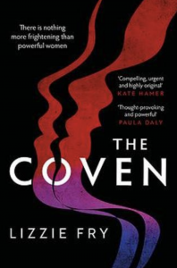 The Coven by Lizzie Fry (aka Lucy V Hay)
