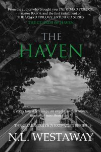 The Haven (The Guard Trilogy Extended Series, Book 4) The Guards of Haven